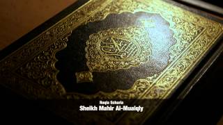 Al Ruqyah Al Shariah - Sheikh Mahir Al-Muaiqly