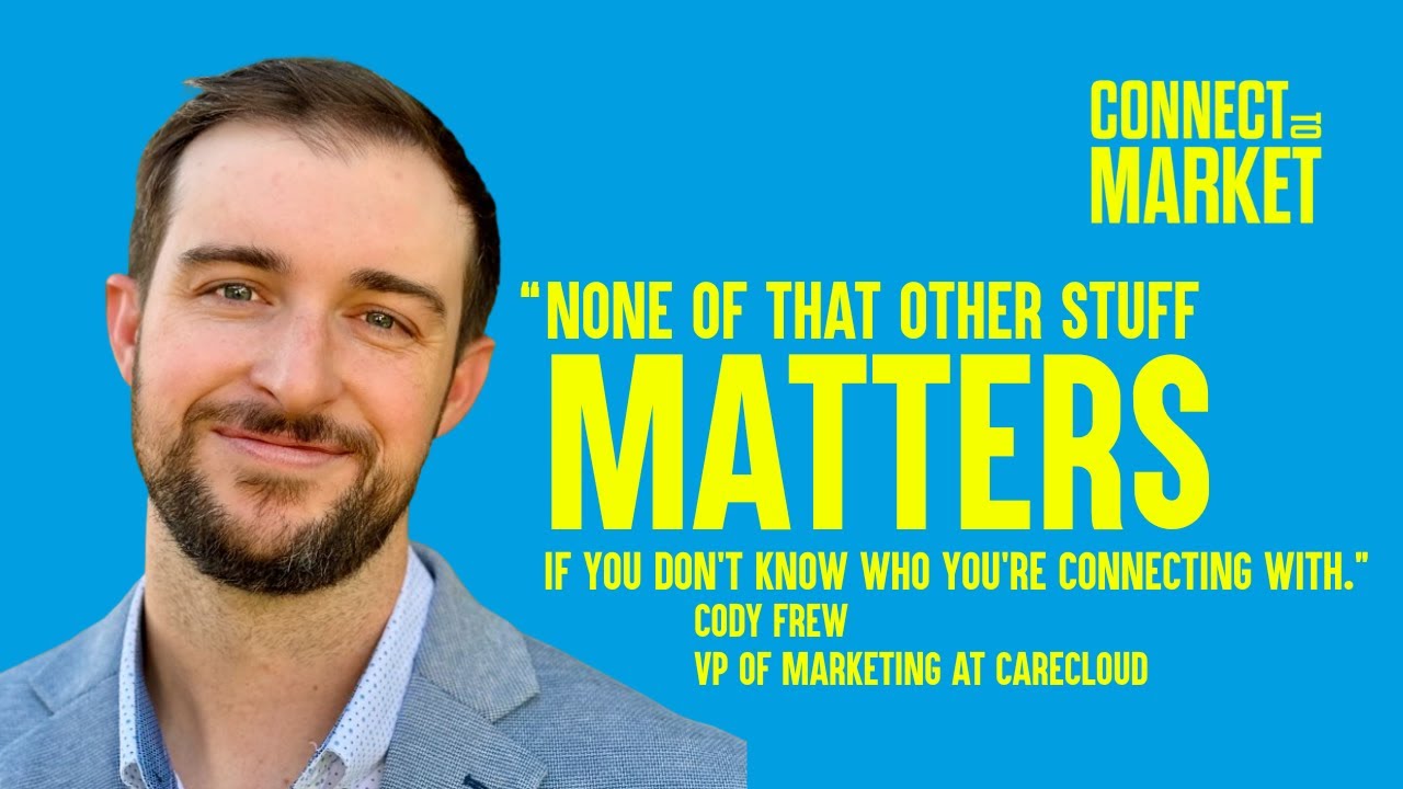 Cody Frew: Journey Mapping, Buyer Personas & ROI - Episode #19