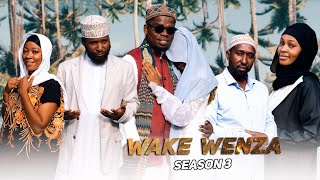 WAKE WENZA (SEASON 3) - EPISODE 1