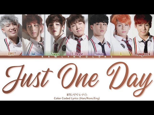 BTS (방탄소년단) 'Just One Day (하루만)' (Color Coded Lyrics Han|Rom|Eng) class=