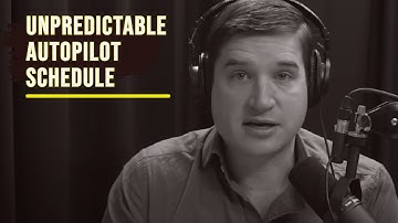 How Do I Build An Autopilot Schedule for Unpredictable Work?