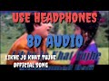 Likhe jo khat tujhe woh teri yaad mein8d audio 1080p