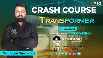 #10 | Transformers | EE | by Sourabh Singh Sir | Crash Course | Electrical Machines