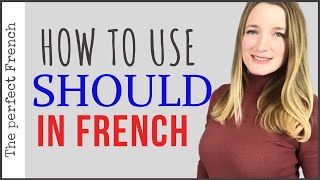 How to use SHOULD in French (with FREE PDF) | French Grammar | Learn French
