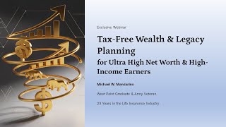 Tax Free Wealth and Legacy Planning Webinar November 4th, 2025