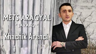 Khachik Arenci - MEC ARAGYAL (JAVAXQ)