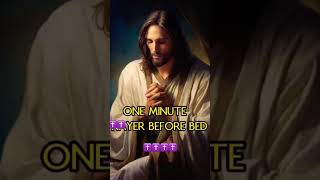 One minute prayers before bed✝️