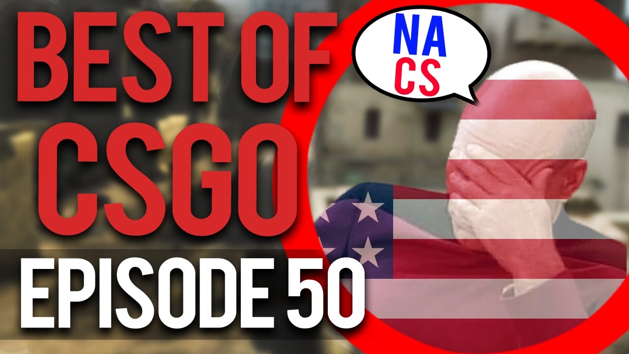 RANK S NA CS  - BEST OF TWITCH CS:GO EPISODE 50
