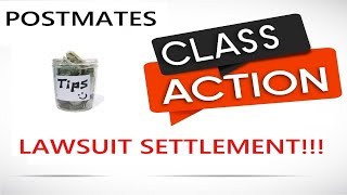Postmates Class Action Lawsuit SETTLEMENT!