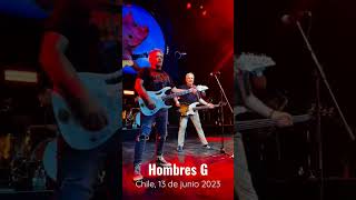 Hombres G concierto en Chile 🇨🇱 13/06/2023