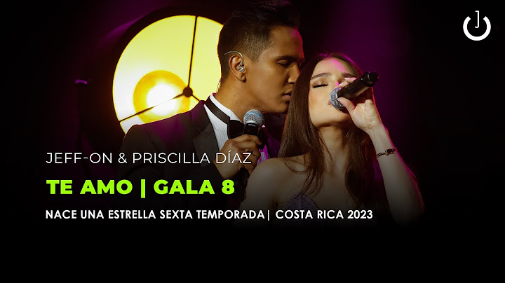 Jeff-ON & Priscilla Díaz | Te Amo | Gala 8 - Nace Una Estrella | Temporada 6