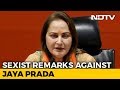 With Sexist Remark Against Jaya Prada, Samajwadi Leader Steps On Landmine
