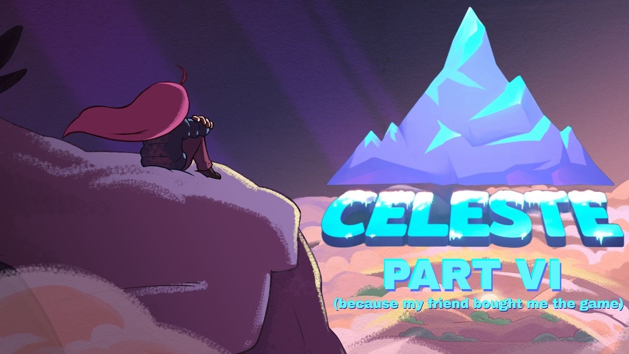 Celeste — 6 - YouTube