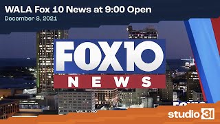 WALA Fox 10 News at 9:00 Open, 12/8/2021