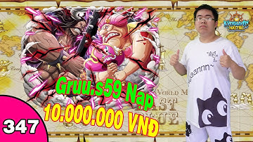 Kỷ Nguyên Hải Tặc #347 Gruu.s59 nạp  10 triệu đồng vào chuỗi sự kiện 30/4 1/5 | Nguyen Viet Xuan