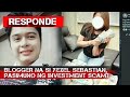 Blogger na si yexel sebastian pasimuno ng investment scam  responde