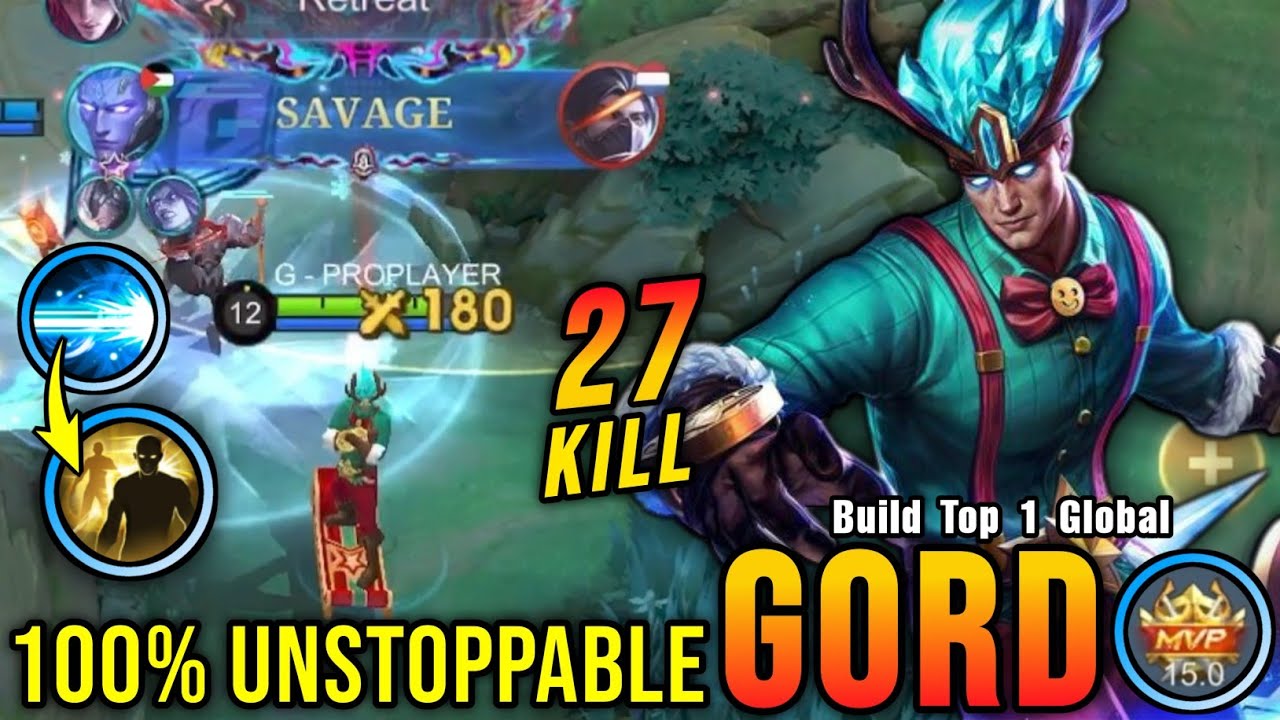 27 Kills + SAVAGE!! Deadly Combo Gord 100% Unstoppable!! - Build Top 1 Global Gord ~ MLBB