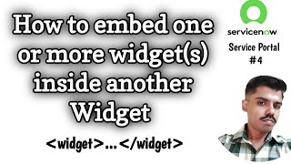 SERVICE PORTAL #4 • HOW TO EMBED ONE OR MORE WIDGET(S) INSIDE ANOTHER WIDGET #servicenow #portal