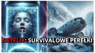 Najlepsze filmy survivalowe na NETFLIX w 2024 roku.