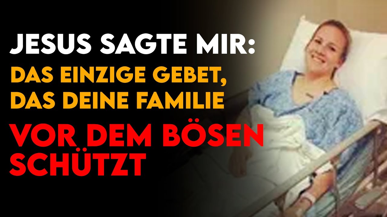 Ich starb und Jesus lehrte mich das einzige Gebet, das Familien vor Millionen von Dämonen schützt