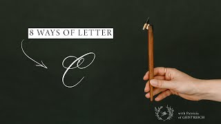Master Modern Calligraphy: 8 Creative Ways to Write the Alphabet | LETTER C