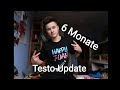 6 Monate Testo-Update!