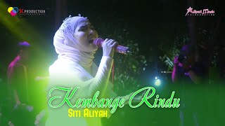 Kembange Rindu | Siti Aliyah | Aliyah Music Colaboration Minggu, 21 Januari 2024