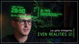 Even Realities G1: Las GAFAS INTELIGENTES más discretas del mercado