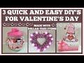 3 QUICK AND EASY DIY'S FOR VALENTINE'S DAY