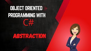 Object oriented programming with C#  in Sinhala - Abstraction