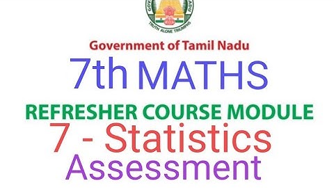 TN Class 7th Maths Refresher Course | Lesson 7 - Statistics | Assessment Answer key