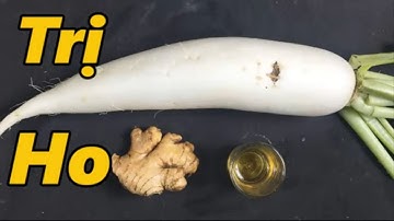 Bài thuốc chữa ho, viêm họng, viêm phế quản bằng củ cải trắng [cách chữa bệnh]