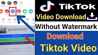 Tiktok download without watermark How to download tiktok without watermark