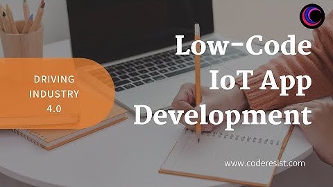 Low-Code IoT Platforms and IoT App Development