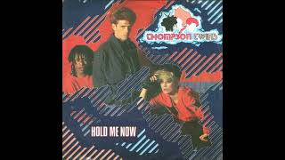Hold Me Now Thompson Twins 1983