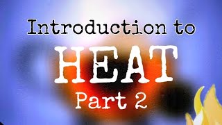 Introduction to heat, heat energy, temperature, thermometers, substances, scales Part 2 in Hindi.