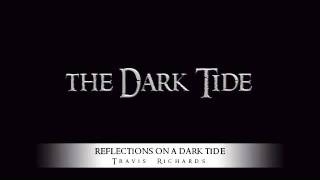 The Dark Tide - Reflections