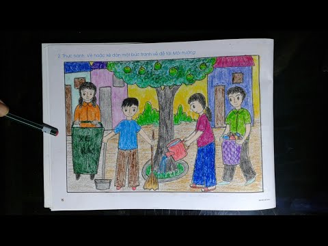 Video Vẽ tranh đề tài môi trường, vở tập vẽ 3 bài 1 - youtube