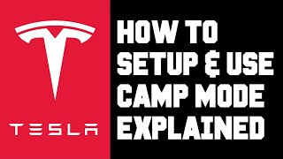 Tesla How To Turn On / Off Camp Mode - Tesla Camp Mode Features Explained