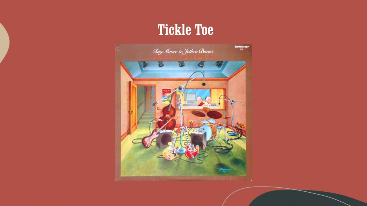 Tickle Toe  -Tiny Moore & Jethro Burns