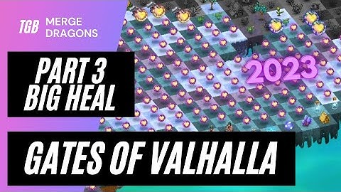 Merge Dragons Gates Of Valhalla Event Part 3: Big Heal