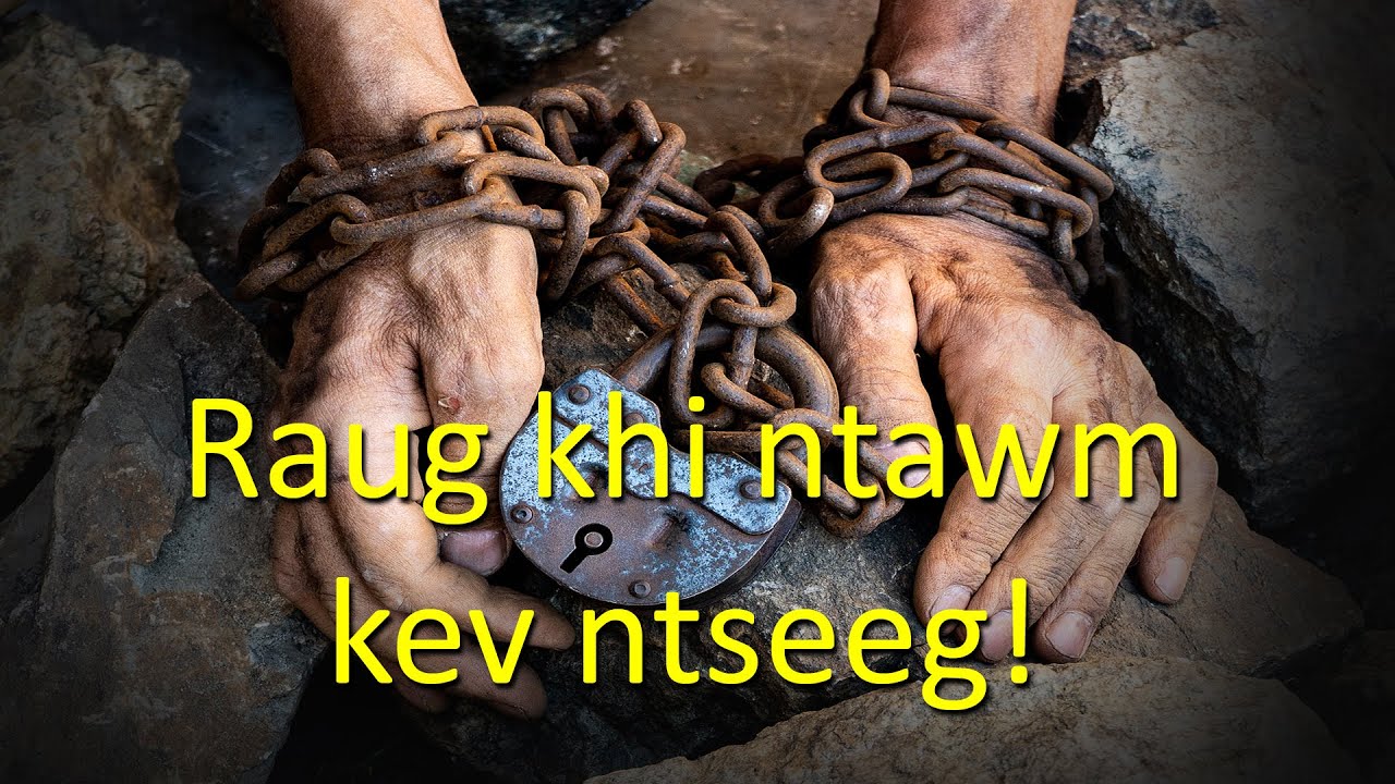 Dab Kav Neeg Txojkev Ntseeg (Belief Bondage) | Zaj 2 | Kx. Ntxoov Lis Yaj