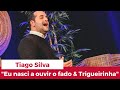 Tertúlia à Desgarrada | Tiago Silva "Eu nasci a ouvir o fado & Trigueirinha"