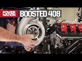 Turbocharging The LS 408 Stroker - Engine Power S1, E19