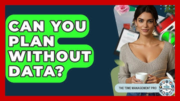 Can You Plan Without Data? - The Time Management Pro