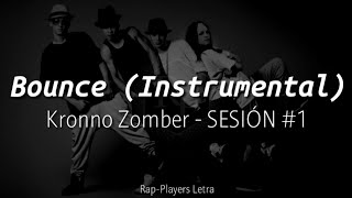 Bounce (Instrumental) - Kronno Zomber - Sesión [Prod. Fantom]