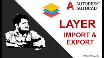 AutoCAD Layer Import & Export | Layer Properties Manager | Layer States Manager