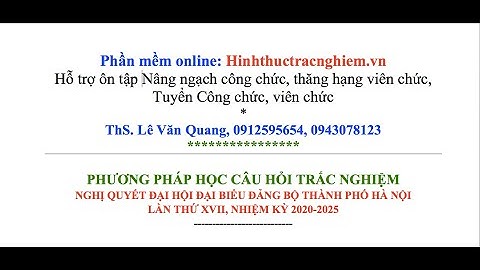 ÔN CC THÀNH UỶ HÀ NỘI TUYỂN CÔNG CHỨC 2023-NQ ĐẠI HỘI ĐẠI BIỂU ĐẢNG BỘ TP HÀ NỘI; XVII, 2020-2025