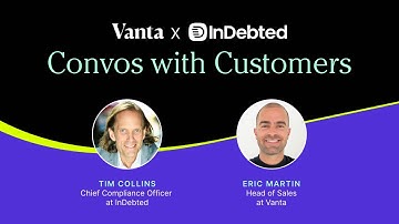 Convos with Customers: Vanta x InDebted