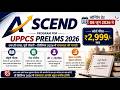 UPPCS 2026 Complete Preparation Program | ASCEND Batch | Mentorship + Notes + Test Series